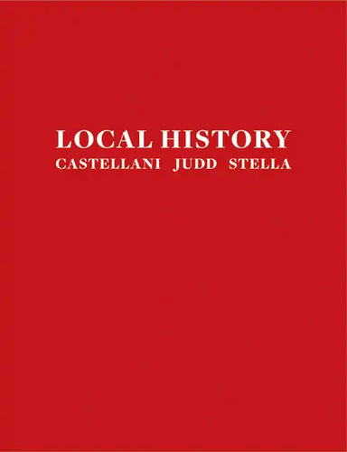 Local History: Castellani, Judd, Stella - Paperback