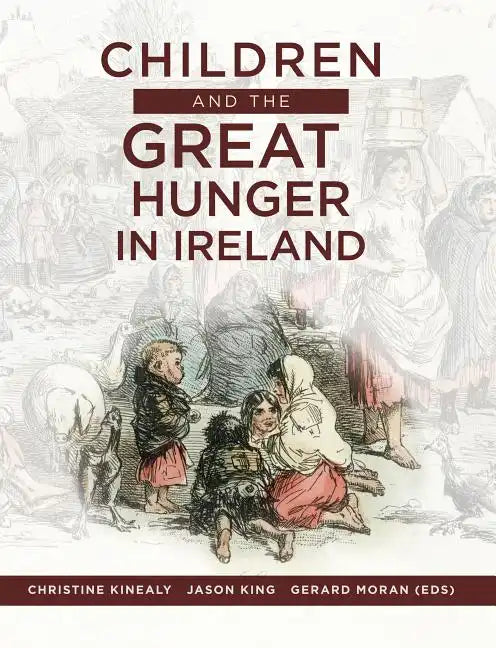Children and the Great Hunger in Ireland - Paperback