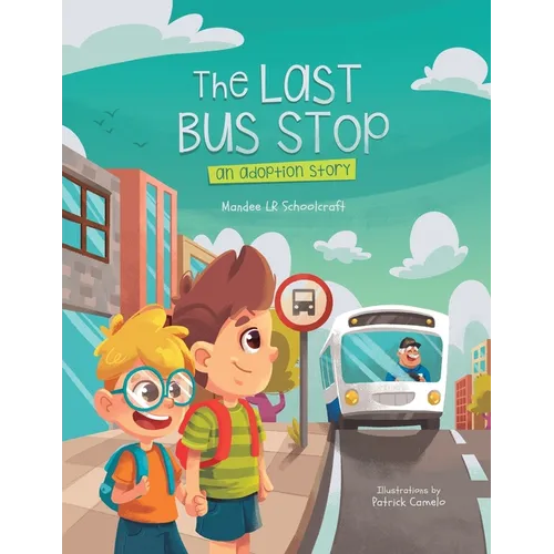 The Last Bus Stop: An Adoption Story - Paperback