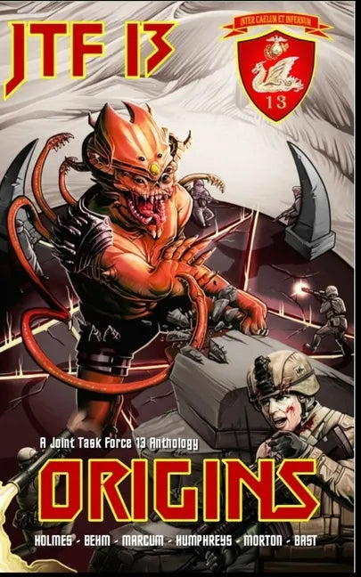 Origins: A Joint Task Force 13 Anthology (JTF 13) - Paperback