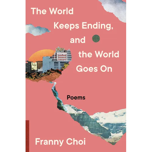 The World Keeps Ending, and the World Goes on - Paperback