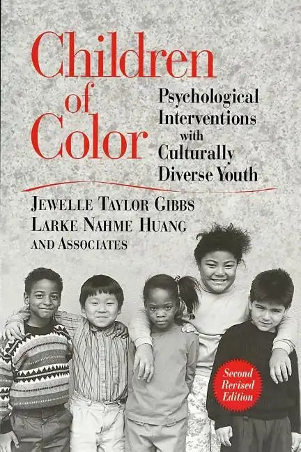 Children of Color: Psychological Interventions with Culturally Diverse Youth - Paperback