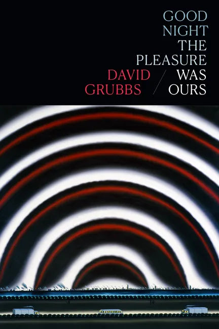 Good Night the Pleasure Was Ours - Paperback