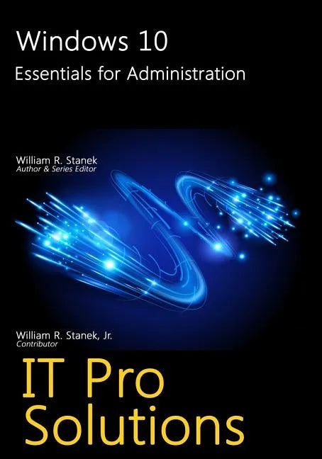 Windows 10: Essentials for Administration - Paperback