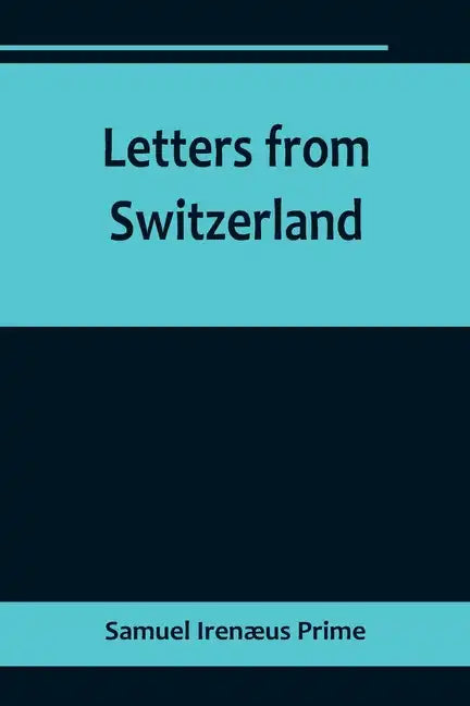 Letters from Switzerland - Paperback