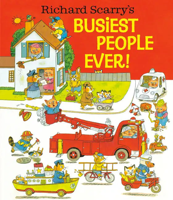Richard Scarry's Busiest People Ever! - Hardcover