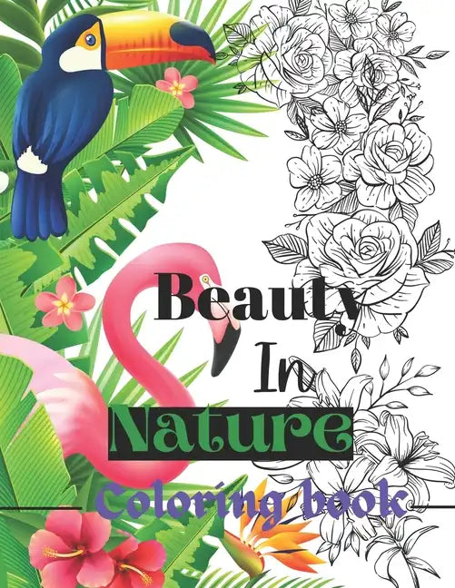Beauty in nature coloring book: Coloring book - Paperback