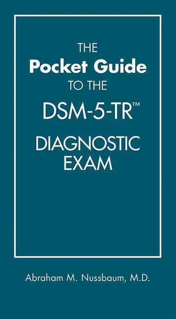 The Pocket Guide to the Dsm-5-Tr(r) Diagnostic Exam - Paperback