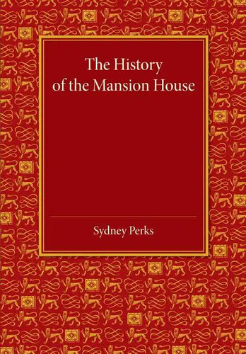 The History of the Mansion House - Paperback