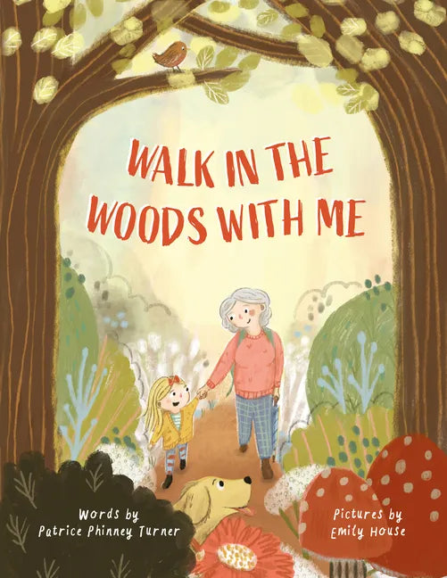 Walk in the Woods with Me - Hardcover