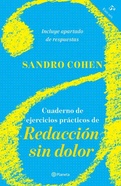 Cuaderno de Ejercicios Prácticos de Redacción Sin Dolor: (Quinta Edición) - Paperback