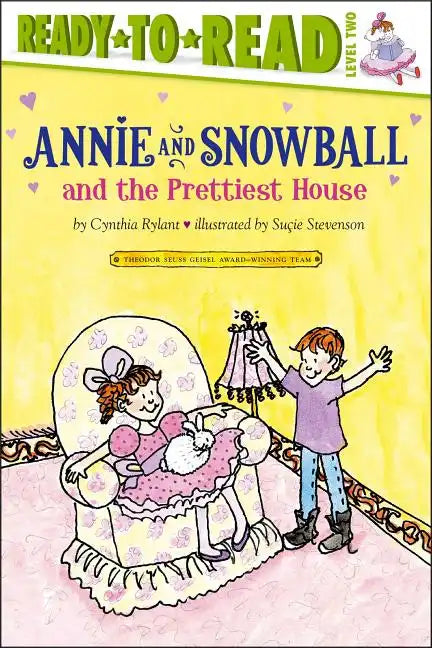 Annie and Snowball and the Prettiest House: Ready-To-Read Level 2 - Paperback