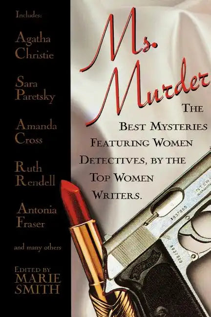 Ms. Murder: The Best Mysteries Featuring Women Detectives, by the Top Women Writers - Paperback