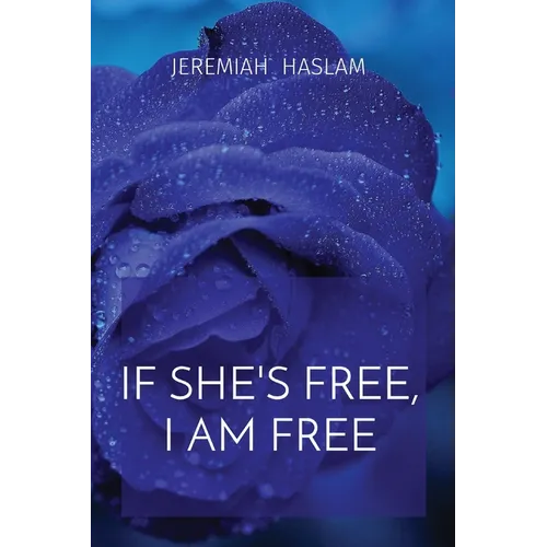 If She's Free, I Am Free - Paperback