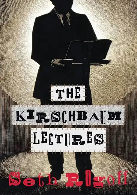 The Kirschbaum Lectures - Paperback