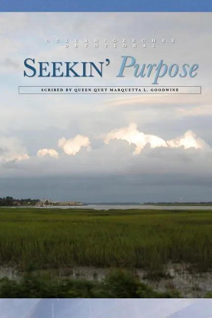 Seeking Purpose: A Gullah/Geechee Devotional - Paperback