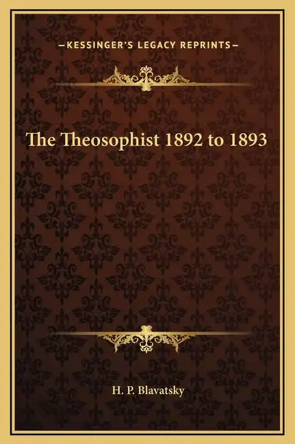 The Theosophist 1892 to 1893 - Hardcover