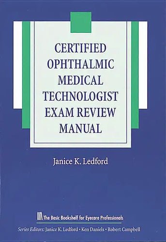 Certified Ophthalmic Medical Technologist Exam Review Manual - Paperback