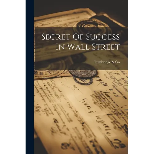 Secret Of Success In Wall Street - Paperback