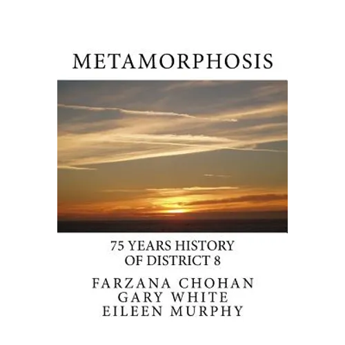 Metamorphosis: 75 year history of District 8 Toastmasters - Paperback