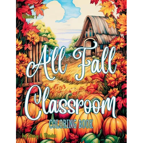 All Fall Classroom Coloring Book for Kids - Paperback