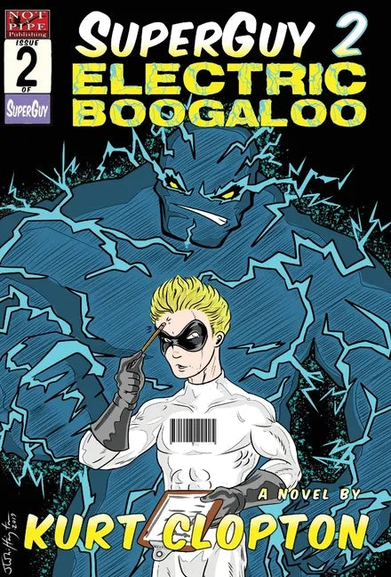 SuperGuy 2: Electric Boogaloo - Hardcover