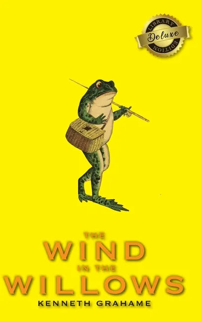 The Wind in the Willows (Deluxe Library Edition) - Hardcover
