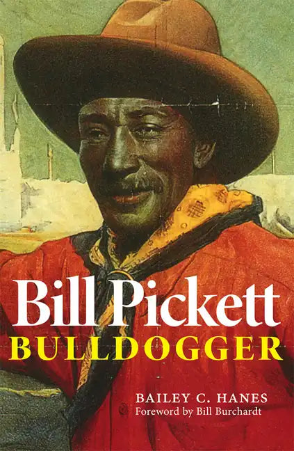 Bill Pickett: Bulldogger - Paperback