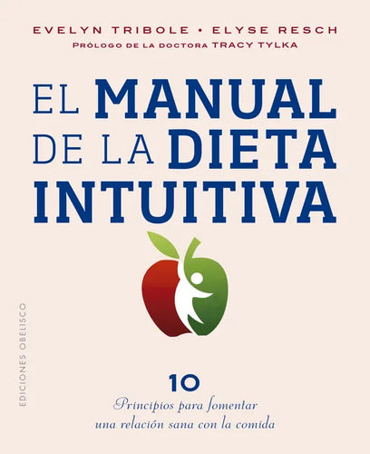 El Manual de la Dieta Intuitiva - Paperback