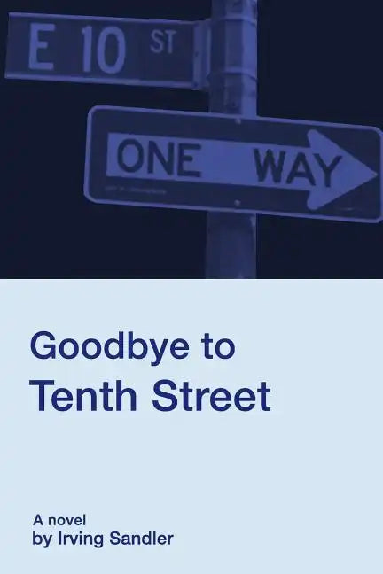 Goodbye to Tenth Street - Paperback