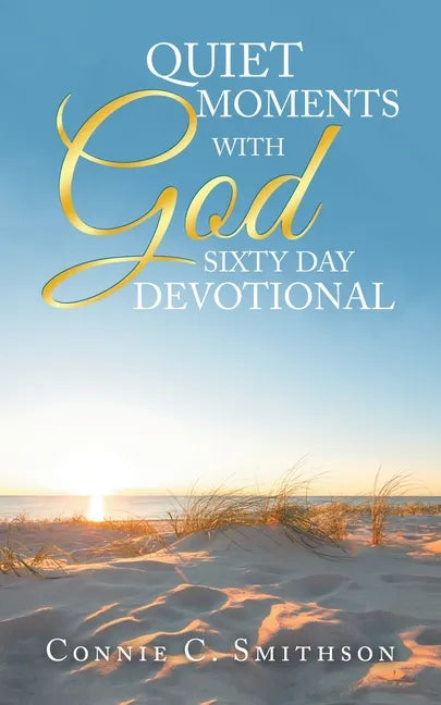 Quiet Moments with God Sixty Day Devotional - Paperback