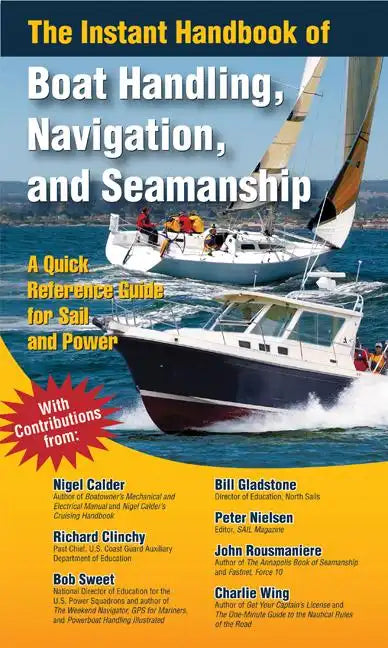 The Instant Handbook of Boat Handling, Navigation, and Seamanship: A Quick-Reference Guide for Sail and Power - Paperback