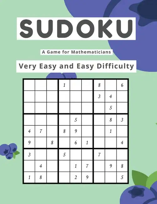 Sudoku A Game for Mathematicians Very Easy and Easy Difficulty - Paperback