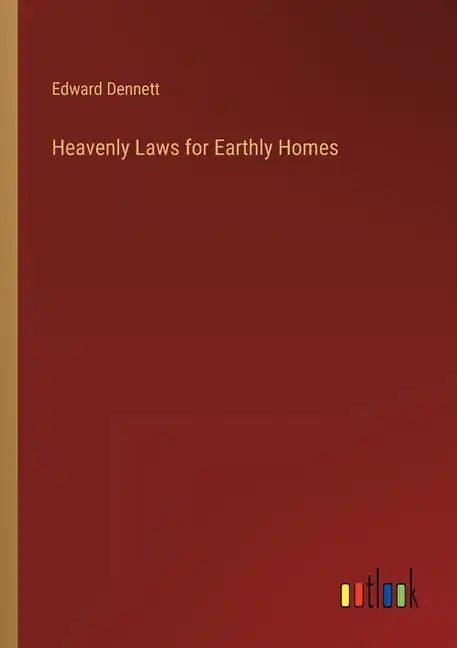 Heavenly Laws for Earthly Homes - Paperback