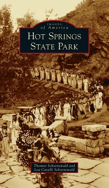 Hot Springs State Park - Hardcover