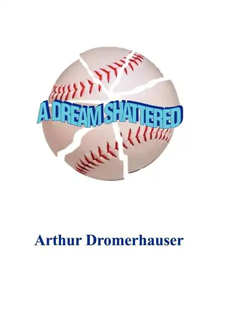 A Dream Shattered - Hardcover