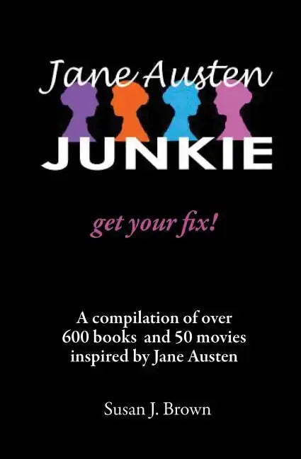 Jane Austen Junkie: Get Your Fix - Paperback