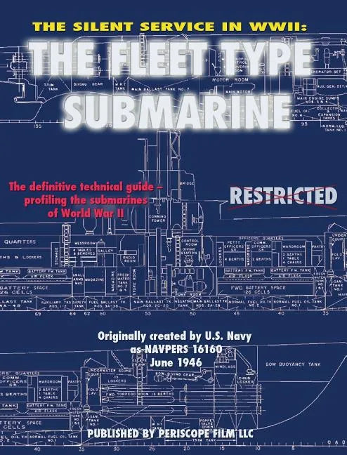 The Silent Service in WWII: The Fleet Type Submarine - Hardcover