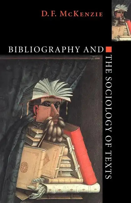 Bibliography and the Sociology of Texts - Paperback