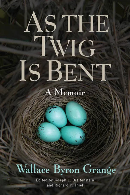 As the Twig Is Bent: A Memoir Volume 1 - Paperback