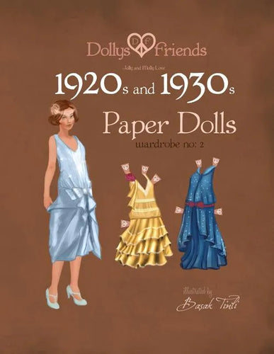 Dollys and Friends 1920s and 1930s Paper Dolls: Molly and Jolly Love 1920s and 1930s Wardrobe No 2 - Paperback