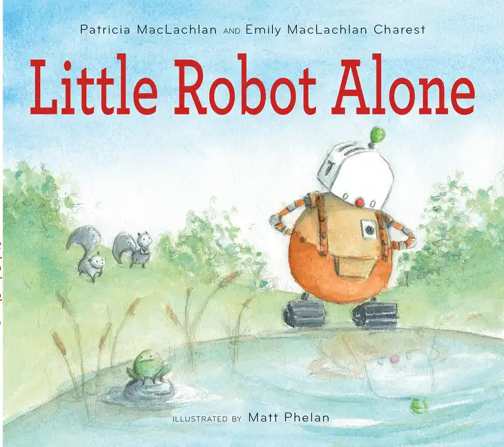 Little Robot Alone - Hardcover