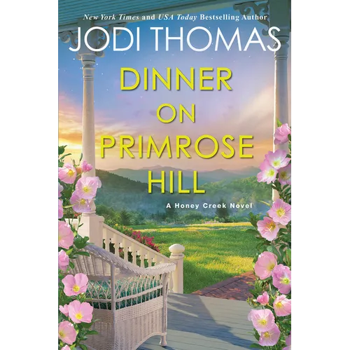 Dinner on Primrose Hill: A Heartwarming Texas Love Story - Paperback