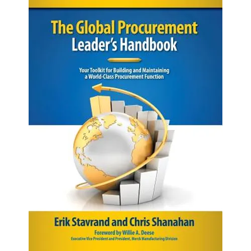Global Procurement Leaders Handbook: Your Toolkit for Building and Maintaining a World-Class Procurement Function - Paperback