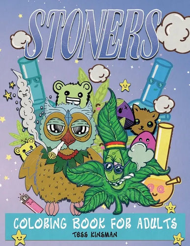 Stoners Coloring Book for Adults: A Psychedelic Stoner Coloring Book for Adults - Stress Relieving and Adult Relaxation - Paperback