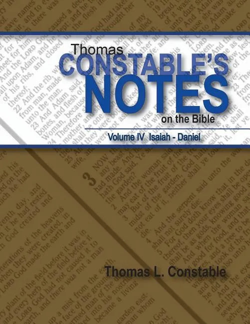 Thomas Constables Notes on the Bible: Vol IV Isaiah- Daniel - Paperback