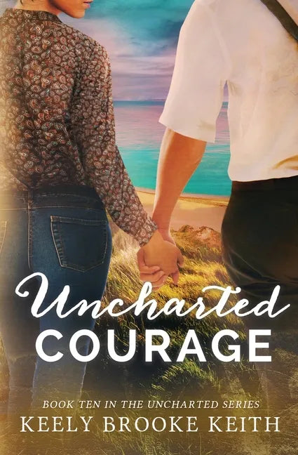 Uncharted Courage - Paperback