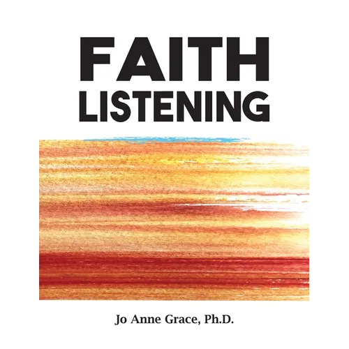 Faith Listening - Paperback