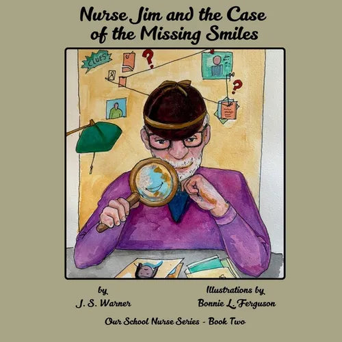 Nurse Jim and the Case of the Missing Smiles - Paperback