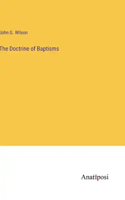 The Doctrine of Baptisms - Hardcover